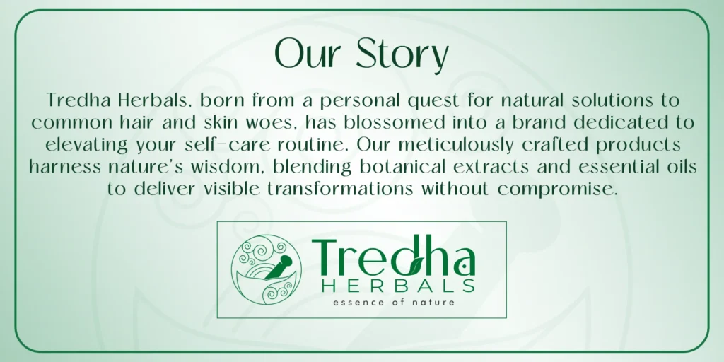 Tredha Herbals brand Story
